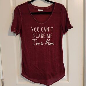 Maurices V-Neck Burnout T-Shirt You Can't Scare Me I'm A Mom Burgundy Size XS
